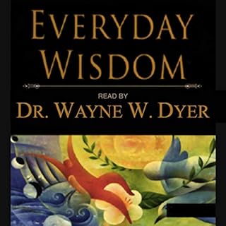 Everyday Wisdom Audiobook By Dr. Wayne W. Dyer cover art