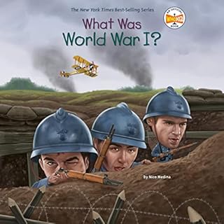 What Was World War I? Audiolibro Por Nico Medina, Who HQ arte de portada