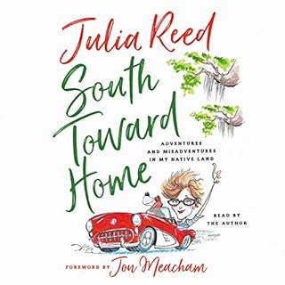 South Toward Home Audiobook By Julia Reed, Jon Meecham - foreword cover art