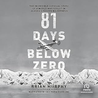 81 Days Below Zero Audiobook By Brian Murphy, Toula Vlahou cover art