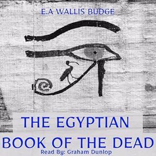 The Egyptian Book of the Dead Audiobook By E.A. Wallis Budge cover art