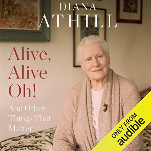 Alive, Alive Oh! Audiolibro Por Diana Athill arte de portada