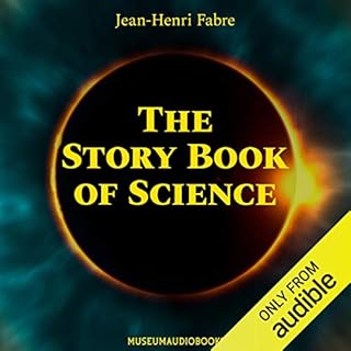 The Story Book of Science Audiobook By Jean-Henri Fabre cover art