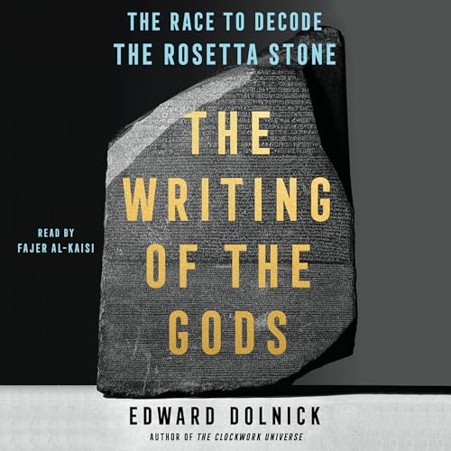 The Writing of the Gods Audiobook By Edward Dolnick cover art