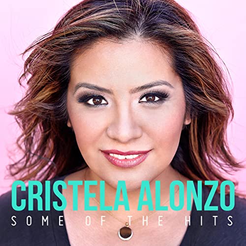 Cristela Alonzo: Some of the Hits cover art