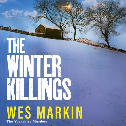 The Winter Killings Audiobook By Wes Markin cover art