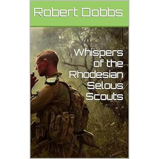 Whispers of the Rhodesian Selous Scouts Audiolibro Por Robert Dobbs arte de portada