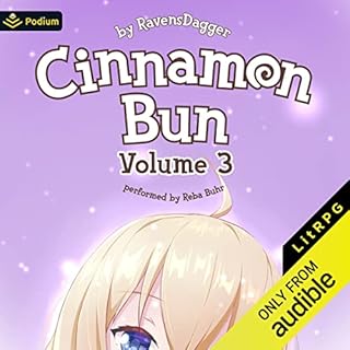 Cinnamon Bun: Volume 3 Audiobook By RavensDagger cover art