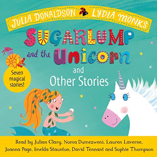 Sugarlump and the Unicorn and Other Stories Audiolibro Por Julia Donaldson, Lydia Monks arte de portada