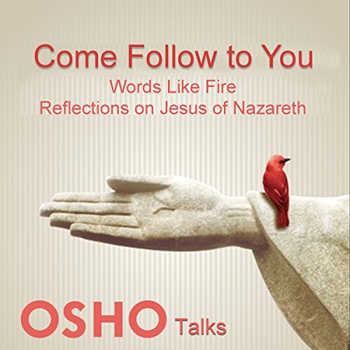 Come Follow to You, Vol. 1 Audiobook By Osho cover art