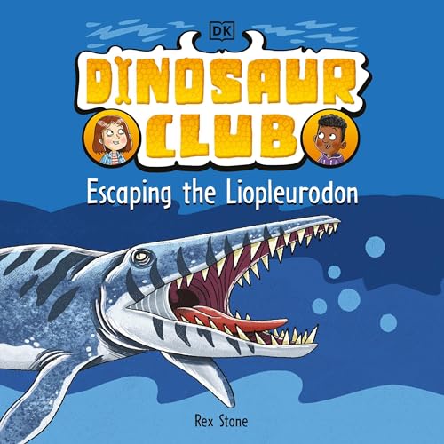 Dinosaur Club: Escaping the Liopleurodon cover art