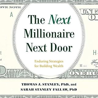 The Next Millionaire Next Door Audiobook By Sarah Stanley Fallaw, Thomas J. Stanley cover art