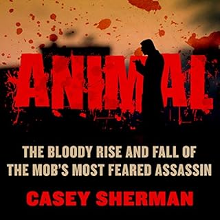 Animal Audiobook By Casey Sherman cover art