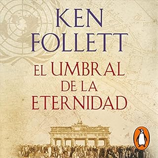 El umbral de la eternidad [Edge of Eternity] Audiobook By Ken Follett cover art