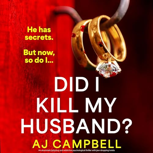 Did I Kill My Husband? Audiolibro Por AJ Campbell arte de portada