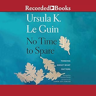 No Time to Spare Audiolibro Por Ursula K. Le Guin arte de portada