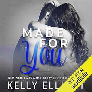 Made for You Audiobook By Kelly Elliott cover art