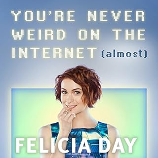 You're Never Weird on the Internet (Almost) cover art