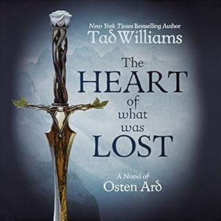 The Heart of What Was Lost Audiobook By Tad Williams cover art