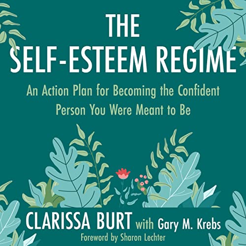 The Self-Esteem Regime Audiolibro Por Clarissa Burt, Gary M. Krebs - contributor, Sharon Lechter - foreword arte de portada