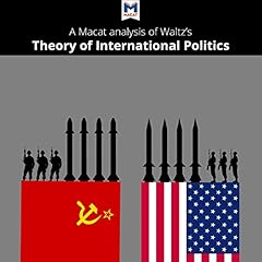 Analysis: A Macat Analysis of Kenneth Waltz's Theory of International Politics cover art