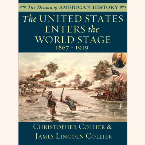 The United States Enters the World Stage Audiolibro Por Christopher Collier, James Lincoln Collier arte de portada