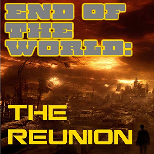 End of the World - Reunion