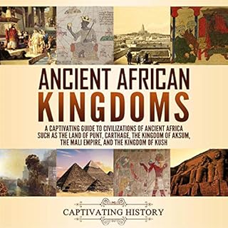 Ancient African Kingdoms Audiobook By Captivating History cover art