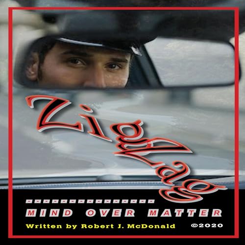 ZigZag: Mind over Matter Audiobook By Robert McDonald cover art