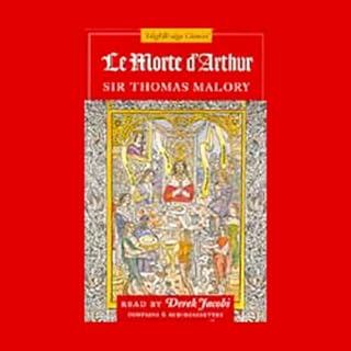 Le Morte d'Arthur Audiobook By Sir Thomas Malory cover art