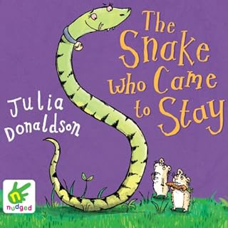 The Snake Who Came to Stay Audiolibro Por Julia Donaldson arte de portada