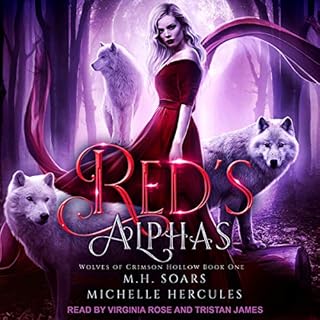 Red's Alphas: A Fairytale Retelling Reverse Harem Audiobook By M.H. Soars, Michelle Hercules cover art