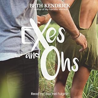 Exes and Ohs Audiobook By Beth Kendrick cover art