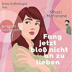 Fang jetzt bloß nicht an zu lieben cover art