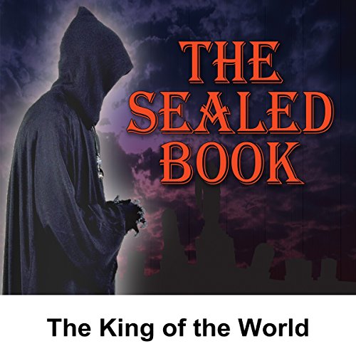 Sealed Book: The King of the World cover art