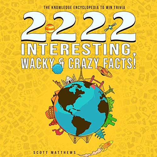 Page de couverture de 2222 Interesting, Wacky & Crazy Facts