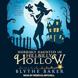 Horribly Haunted in Hillbilly Hollow Audiolibro Por Blythe Baker arte de portada