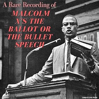 A Rare Recording of Malcolm X's The Ballot or the Bullet Speech Audiolibro Por Malcolm X arte de portada