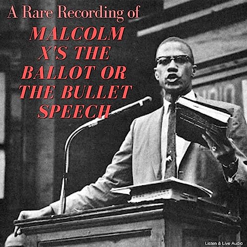 A Rare Recording of Malcolm X's The Ballot or the Bullet Speech Audiolibro Por Malcolm X arte de portada