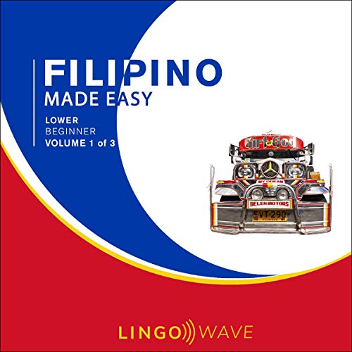 Filipino Made Easy - Lower Beginner - Volume 1 of 3 Audiolibro Por Lingo Wave arte de portada