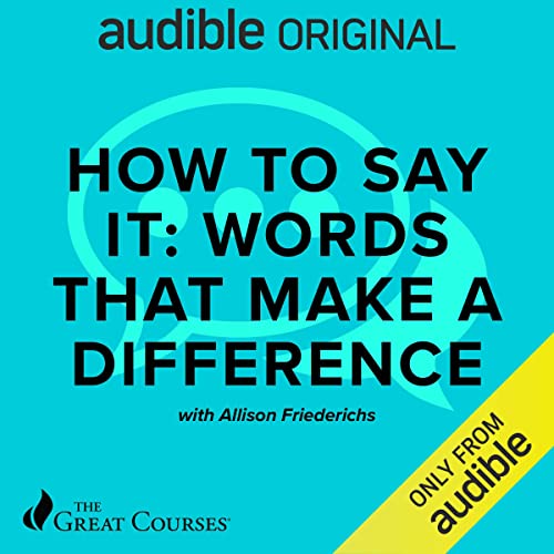 How to Say It: Words That Make a Difference cover art