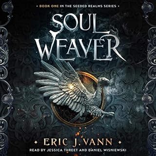 Soul Weaver Audiobook By Eric J. Vann cover art