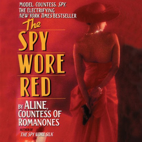 The Spy Wore Red Audiolibro Por Aline, Countess of Romanones arte de portada