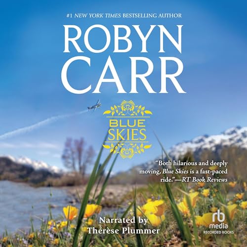 Blue Skies Audiobook By Robyn Carr cover art