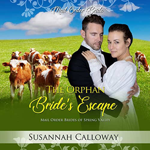 The Orphan Bride's Escape Audiobook By Susannah Calloway cover art