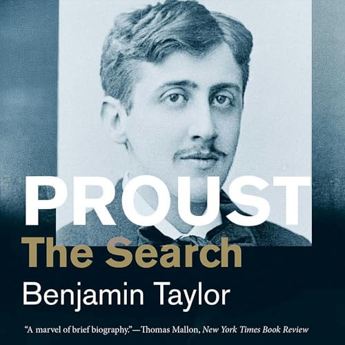 Proust: The Search Audiobook By Benjamin Taylor cover art