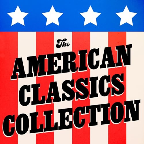 The American Classics Collection - Volume One: 15+ Novels, Stories, and Poems from HP Lovecraft, Ernest Hemingway, Mark Twain