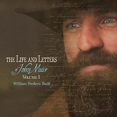 The Life and Letters of John Muir, Volume 1 Audiolivro Por William Frederic Badé, John Muir capa