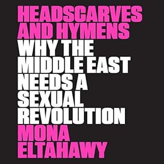 Headscarves and Hymens Audiolibro Por Mona Eltahawy arte de portada