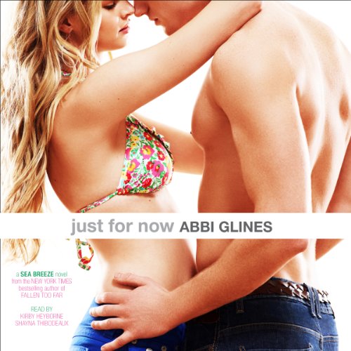 Just for Now Audiolivro Por Abbi Glines capa